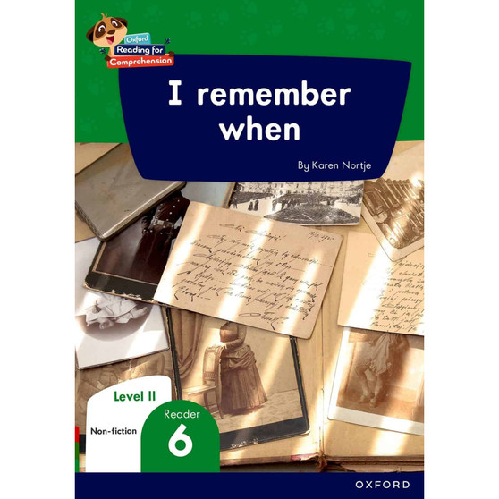 Oxford Reading for Comprehension Home Language Grade 3 Level 11 Reader 6: I remember when - ISBN 9780190793968