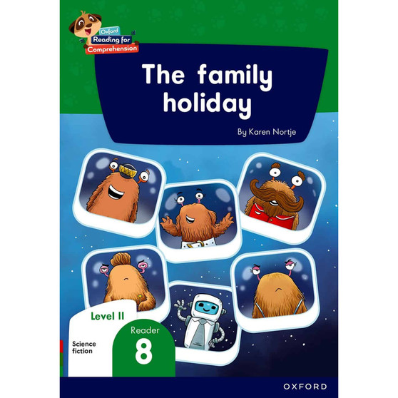 Oxford Reading for Comprehension Home Language Grade 3 Level 11 Reader 8: The family holdiday - ISBN 9780190793982