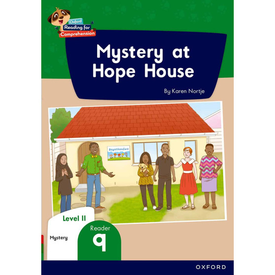 Oxford Reading for Comprehension Home Language Grade 3 Level 11 Reader 9: Mystery at Hope House - ISBN 9780190793999