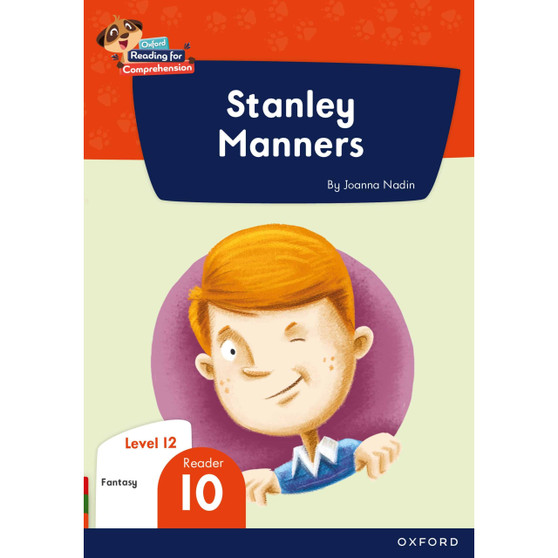 Oxford Reading for Comprehension Home Language Grade 3 Level 12 Reader 10: Stanley Manners - ISBN 9780190794101