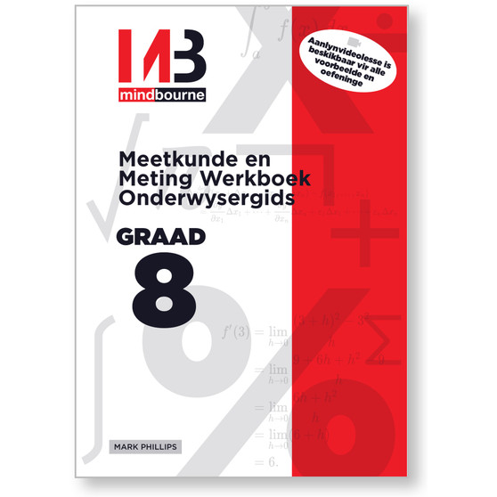 Mindbourne Wiskunde Graad 8 Meetkunde en Meting Werkboek Onderwysergids - ISBN 9781928462675