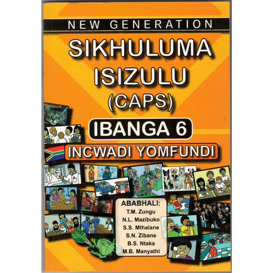 New Generation Sikhuluma isiZulu Grade 6 Learner Book - ISBN 9781920578237