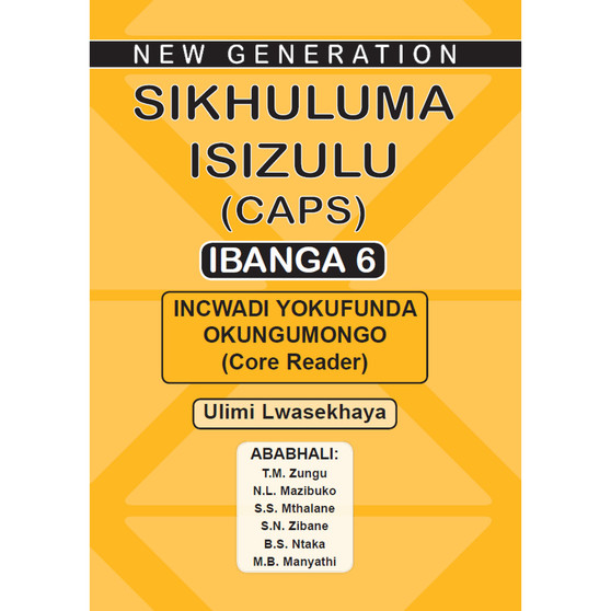 New Generation Sikhuluma isiZulu Grade 6 Core Reader - ISBN 9781920578251