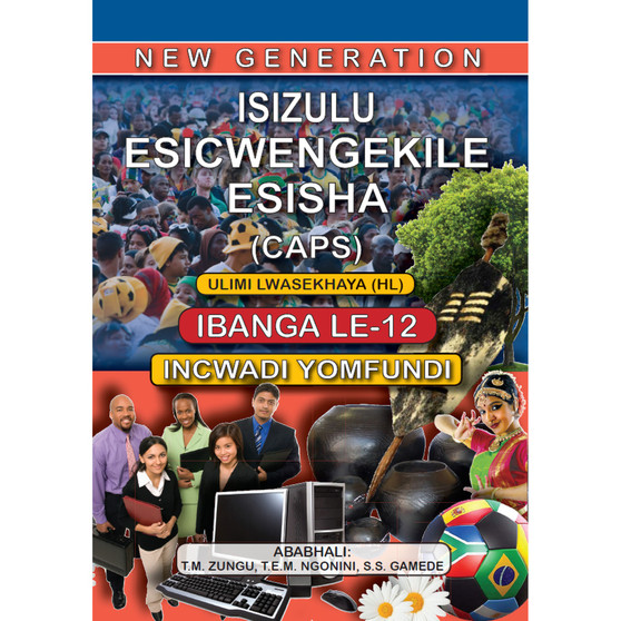 New Generation isiZulu Esicwengekile Grade 12 Learner Book - ISBN 9781775850090