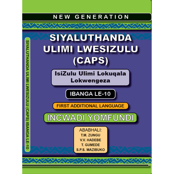 New Generation Siyaluthanda Ulimi LwesiZulu Grade 10 Learner Book - ISBN 9781920321345