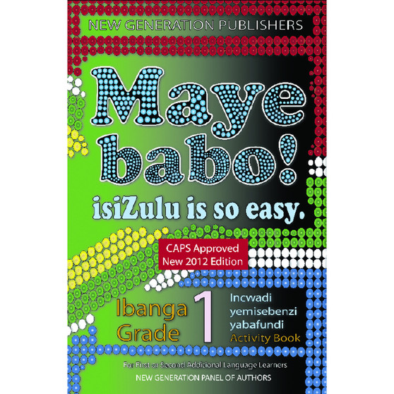 Maye Babo! isiZulu is so Easy Grade 1 Learner Book - ISBN 9781920321642