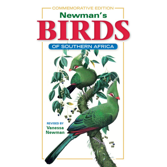 Newman's Birds of Southern Africa (Commemorative edition) - ISBN 9781770078765