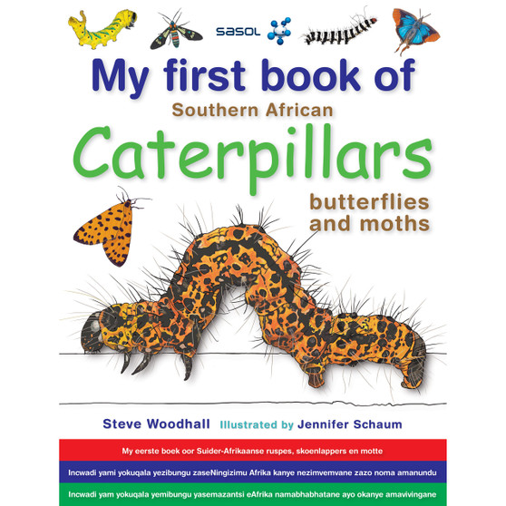 My First Book of Southern African Caterpillars, Butterflies and Moths - ISBN 9781775840152