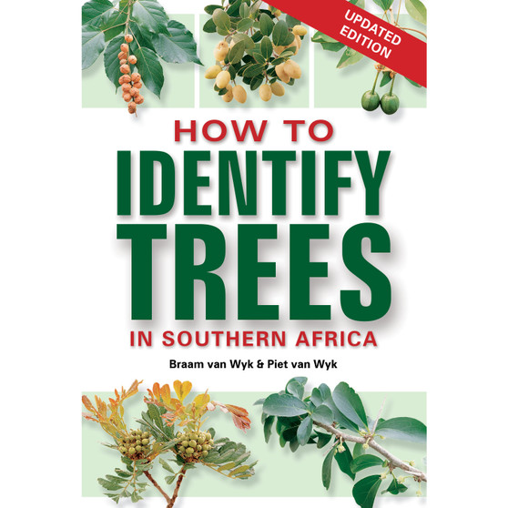 How to Identify Trees in Southern Africa (2nd edition) - ISBN 9781775846789