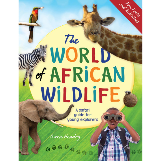 The World of African Wildlife: A Safari Guide for Young Explorers - ISBN 9781775848059