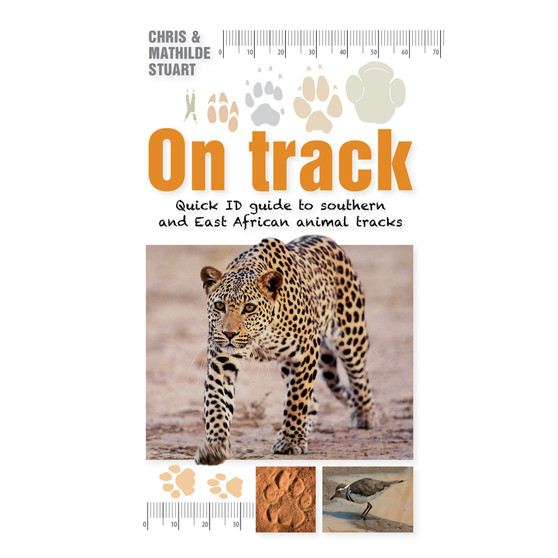 On Track: Quick ID Guide to Southern and East African Animal Tracks - ISBN 9781920572532