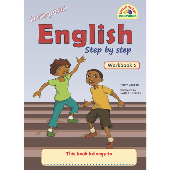Trumpeter English Step by Step Workbook 2 (Additional Language) - ISBN 9781776306039