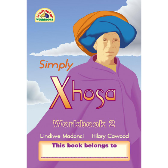 Simply Xhosa Workbook 2 (Additional Language) - ISBN 9781920008482
