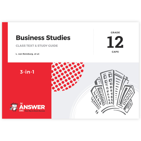 The Answer Series Grade 12 Business Studies 3-in-1 CAPS Study Guide - ISBN 9781920568801