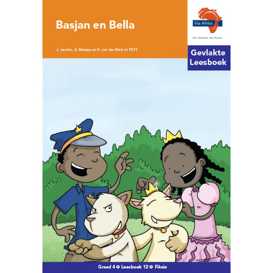 Via Afrika Afrikaans Huistaal Intermediêre Fase Gevlakte Leesboek 12: Basjan en Bella - ISBN 9781415437490