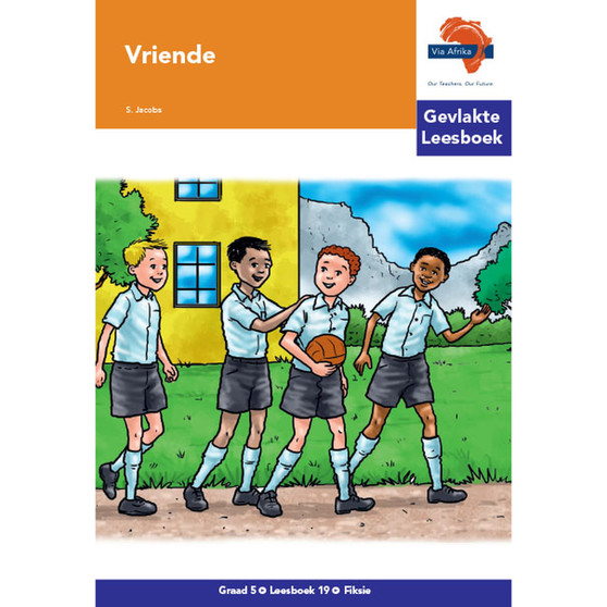 Via Afrika Afrikaans Huistaal Intermediêre Fase Gevlakte Leesboek 19: Vriende - ISBN 9781415437568