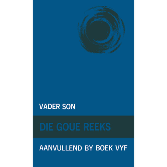 Goue Reeks Vlak 5: Vader Son (Aanvullende boek) - ISBN 9780702129520