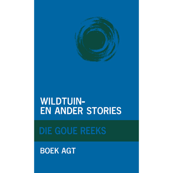 Goue Reeks Vlak 8: Wildtuin en ander stories - ISBN 9780702131769