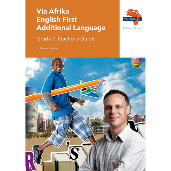 Via Afrika English First Additional Language Grade 7 Teacher’s Guide - ISBN 9781415420973