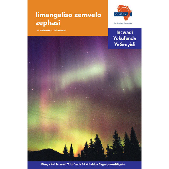 Via Afrika isiNdebele Home Language Intermediate Phase Graded Reader 10: Iimangaliso zemvelo zephasi - ISBN 9781415439661