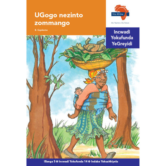 Via Afrika isiNdebele Home Language Intermediate Phase Graded Reader 14: UGogo nezinto zommango - ISBN 9781415439708