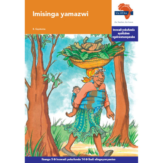 Via Afrika isiXhosa Home Language Intermediate Phase Graded Reader 14: Imisinga yamazwi - ISBN 9781415437872