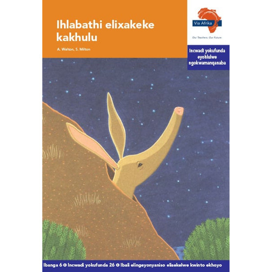 Via Afrika isiXhosa Home Language Intermediate Phase Graded Reader 26: Ihlabathi elixakeke kakhulu - ISBN 9781415437995