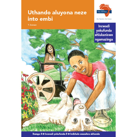 Via Afrika isiZulu Home Language Intermediate Phase Graded Reader 8: Uthando aluyona neze into embi - ISBN 9781415438176