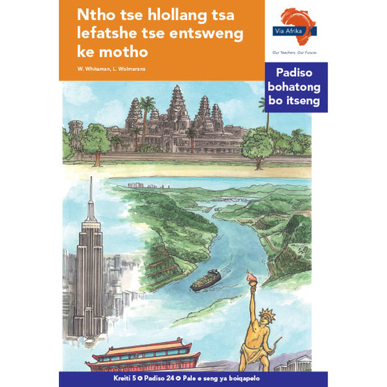 Via Afrika Sesotho Home Language Intermediate Phase Graded Reader 24: Ntho tse hlollang tsa lefatshe tse entsweng ke motho - ISBN 9781415438695