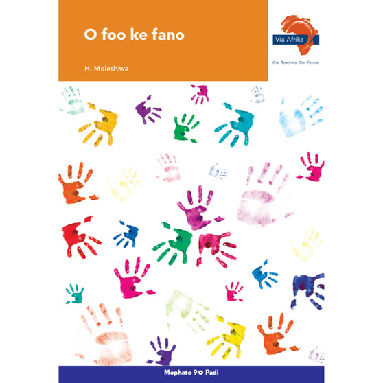 Via Afrika Setswana Home Language Grade 9 Novel: O foo ke fano - ISBN 9781415441671