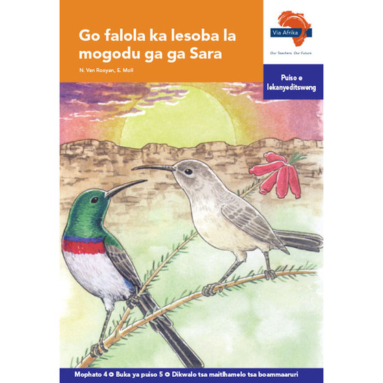 Via Afrika Setswana Home Language Intermediate Phase Graded Reader 5: Go falola ka lesoba la mogodu ga ga Sara - ISBN 9781415438862