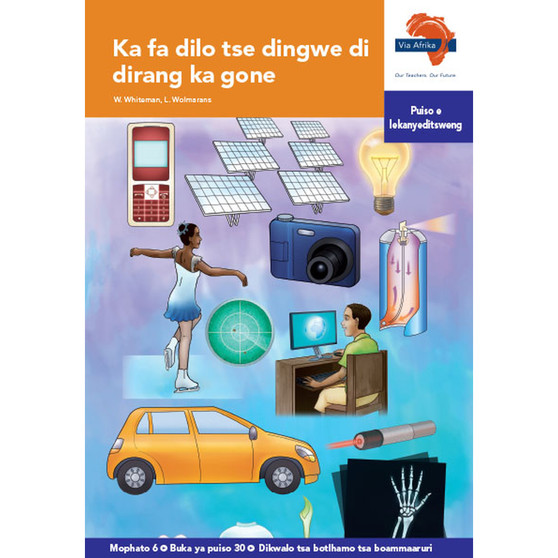 Via Afrika Setswana Home Language Intermediate Phase Graded Reader 30: Ka fa dilo tse dingwe di dirang ka gone - ISBN 9781415439111
