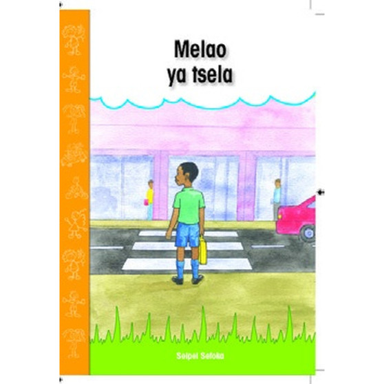Melao ya tsela (Sepedi Graded Reader, Grade R) - ISBN 9781928289364