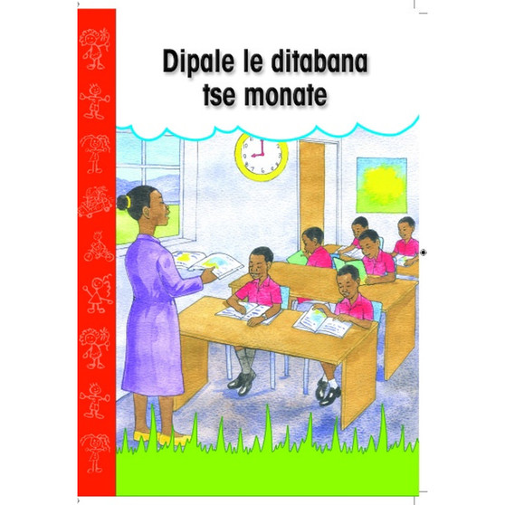 Dipale le ditabana tse monate (Sesotho Anthology, Grade R) - ISBN 9781776040162