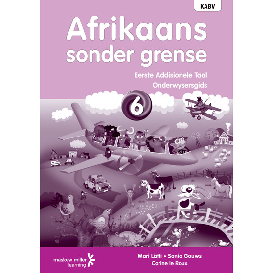 DIGITAL - Afrikaans sonder Grense Eerste Addisionele Taal Graad 6 Onderwysersgids Epdf (1-Year Licence) - ISBN 9780636177345