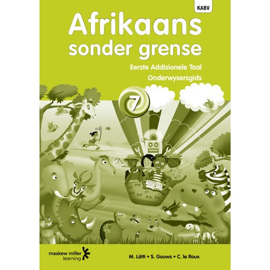 DIGITAL - Afrikaans sonder Grense Eerste Addisionele Taal Graad 7 Onderwysersgids Epdf (1-Year Licence) - ISBN 9780636177444