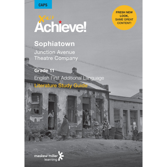 DIGITAL - X-Kit Achieve! Sophiatown: English First Additional Language Grade 11 Study Guide ePDF (perpetual licence) - ISBN 9781776100217