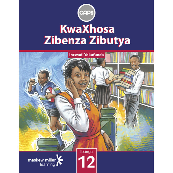 DIGITAL - KwaXhosa Zibenza Zibutya (isiXhosa HL) Grade 12 Learner's Book ePUB (1-year licence) - ISBN 9780636191983