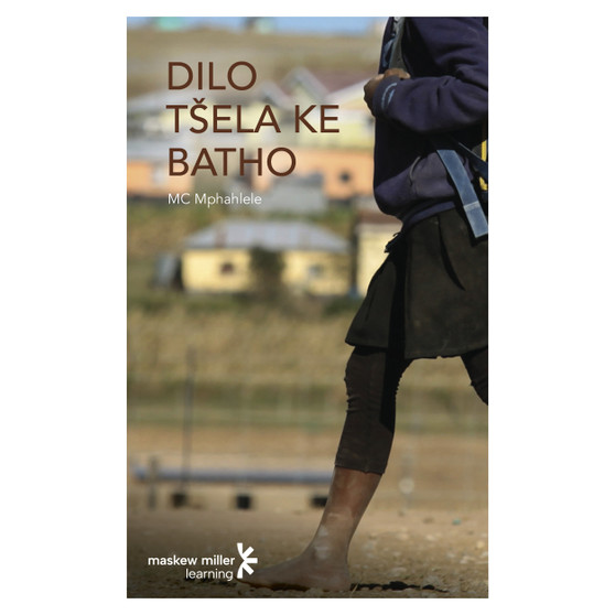 DIGITAL - Dilo tšela Ke batho (Sepedi First Additional Language Grade 12: Novel) ePDF (1-year licence) - ISBN 9780636204232