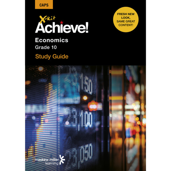 DIGITAL - X-Kit Achieve! Economics Grade 10 Study Guide ePDF (perpetual licence) - ISBN 9781776101405