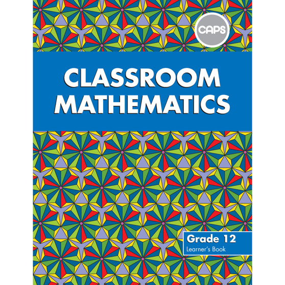 DIGITAL - Classroom Mathematics Grade 12 Learner's Book ePUB (1-year licence) - ISBN 9780796254610