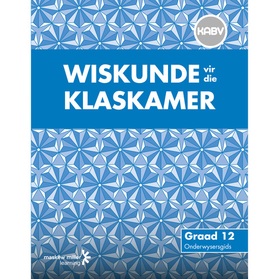 DIGITAL - Wiskunde vir die Klaskamer Graad 12 Onderwysersgids Epdf (1-Year Licence) - ISBN 9780796258038