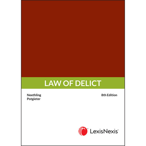 Law of Delict (8th edition) - ISBN 9780639012209