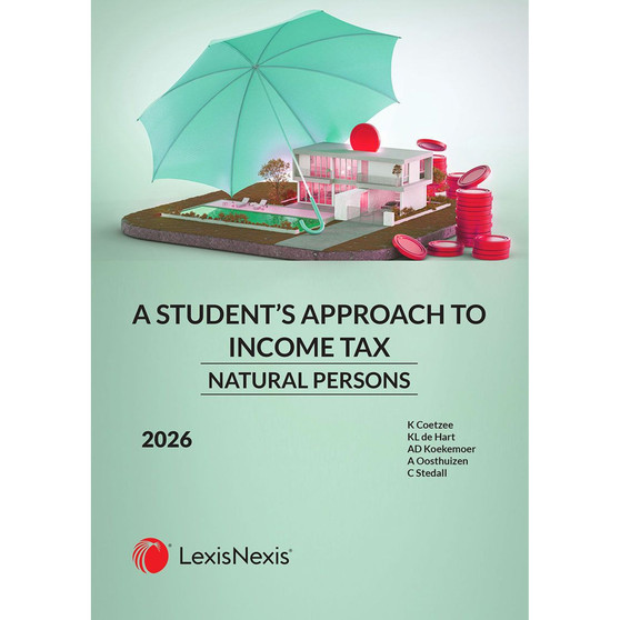 A Student's Approach to Income Tax: Natural Persons 2026 - ISBN 9780639018379