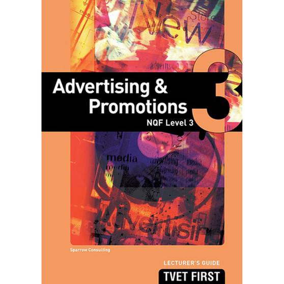 TVET First Advertising & Promotions NQF Level 3 Lecturer's Guide - ISBN 9781920334475