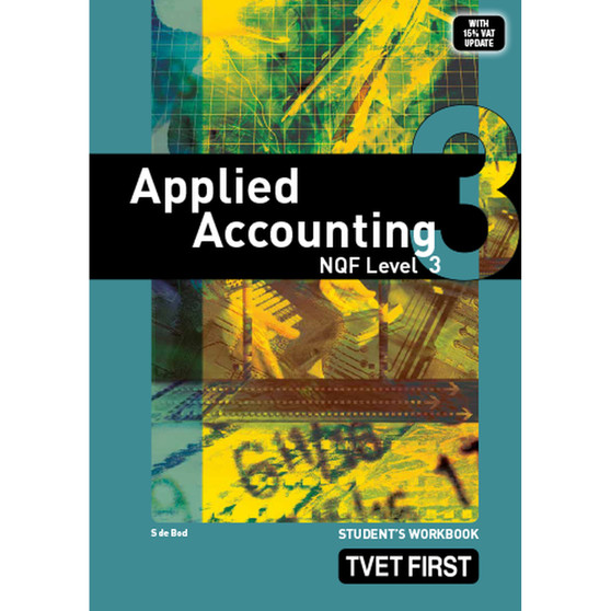 TVET First Applied Accounting NQF Level 3 Workbook - ISBN 9780853208877