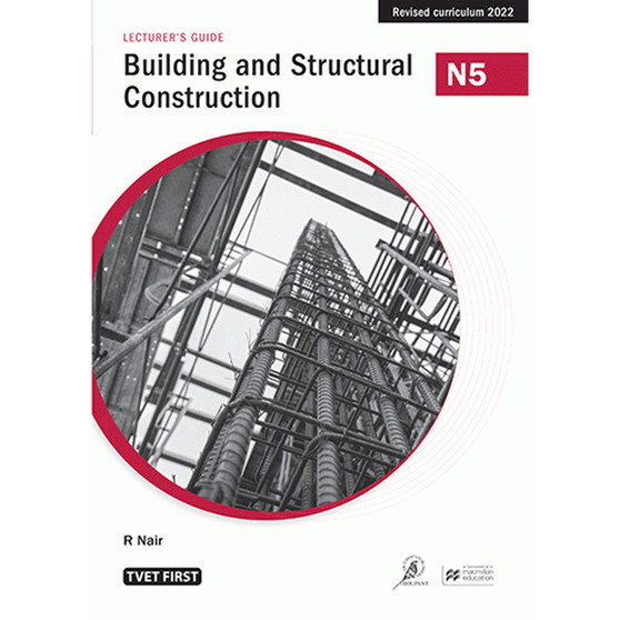 TVET First Building and Structural Construction N5 Lecturer's Guide - ISBN 9781430810001