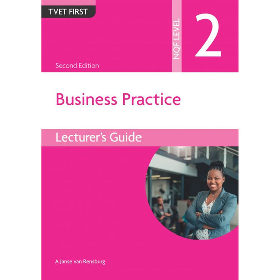 TVET First Business Practice NQF Level 2 Lecturer's Guide (2nd edition) - ISBN 9781430811923