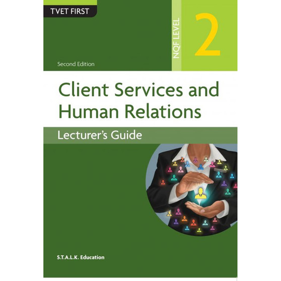 TVET First Client Services and Human Relations NQF Level 2 Lecturer's Guide (2nd edition) - ISBN 9781779971234