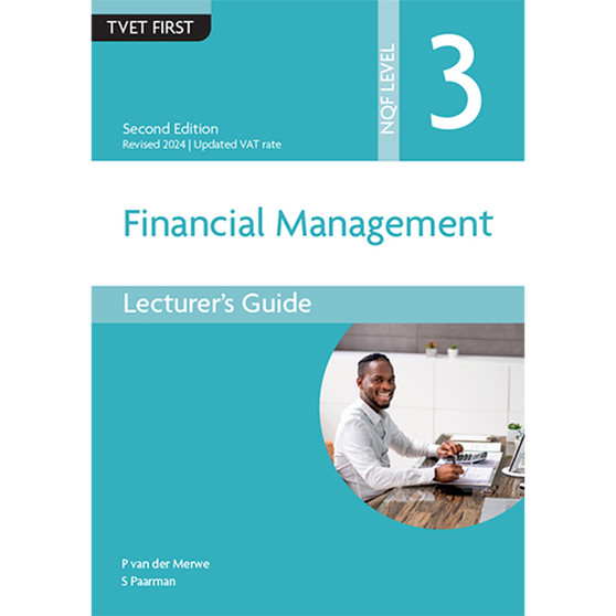 TVET First Financial Management NQF Level 3 Lecturer's Guide (2nd edition) - ISBN 9781430811367